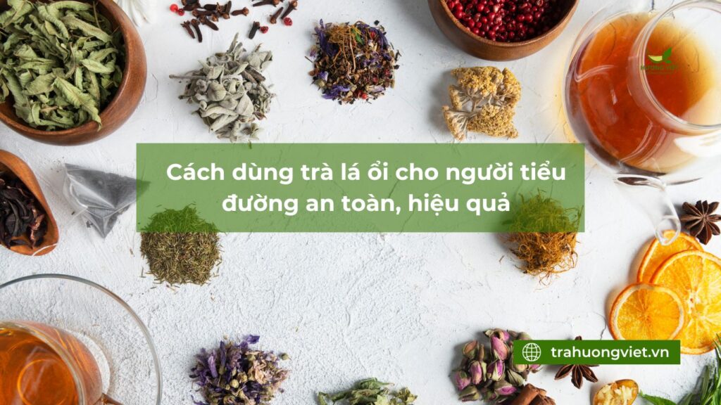 Cách Kết Hợp Các Loại Trà Thảo Mộc Để Uống Ngon – Đẹp Da – Giảm Cân